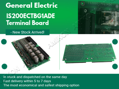 برد ترمینال GE IS200ECTBG1ADE چیست و چگونه سیستمهای کنترل توربین را بهبود میبخشد؟