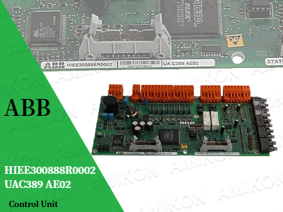 توانمندسازی اتوماسیون صنعتی: واحد کنترل ABB HIEE300888R0002 UAC389 AE02