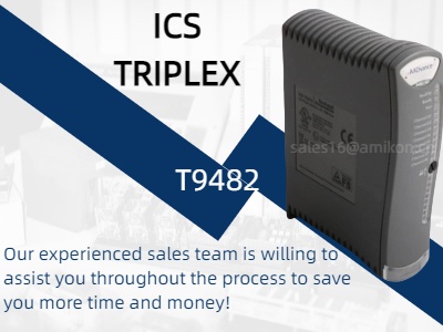 به حداکثر رساندن کارایی در سیستم های صنعتی با ماژول خروجی آنالوگ ICS TRIPLEX T9482