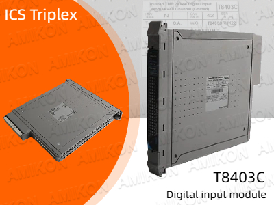 چگونه ماژول ورودی دیجیتال ICS Triplex T8403C ایمنی سیستمهای صنعتی را ارتقا میدهد؟