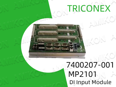 راهنمای جامع ماژول ورودی DI مدل TRICONEX 7400207-001 MP2101: ویژگی‌ها، مشخصات و مزایا