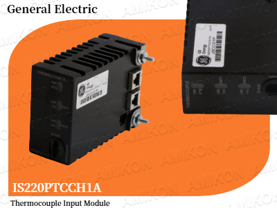 دقت باز کردن قفل: ماژول ورودی ترموکوپل GE IS220PTCCH1A برای اتوماسیون صنعتی